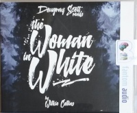 The Woman in White written by Wilkie Collins performed by Dougray Scott on CD (Abridged)